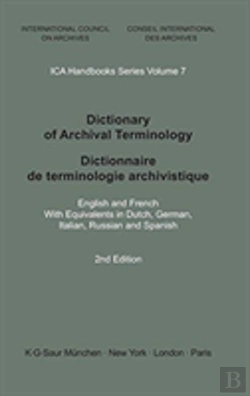 Bertrand.pt - Dictionary Of Archival Terminology / Dictionnaire De Terminologie Archivistique