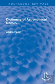 Dictionary Of Astronomical Names