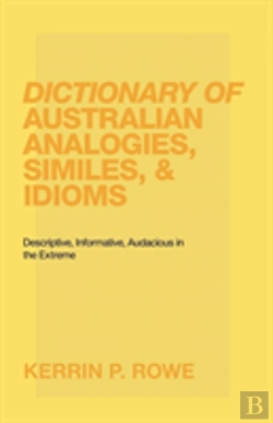 Bertrand.pt - Dictionary Of Australian Analogies, Similes, & Idioms