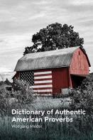 Dictionary Of Authentic American Proverbs