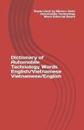 Dictionary Of Automobile Technology Words  English/Vietnamese Vietnamese/English