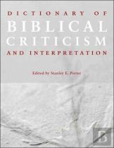 Dictionary Of Biblical Criticism And Interpretation