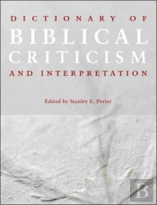Dictionary Of Biblical Criticism And Interpretation