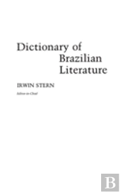 Dictionary Of Brazilian Literature