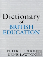 Dictionary Of British Education