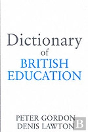 Dictionary Of British Education