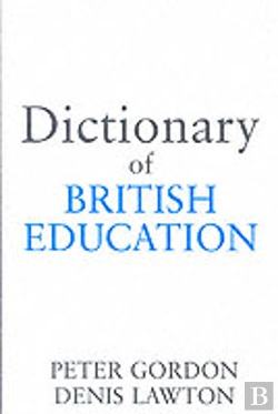 Bertrand.pt - Dictionary Of British Education