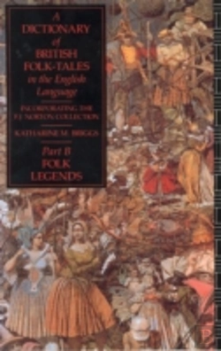 Bertrand.pt - Dictionary Of British Folk Tales In The English Languagefolk Legends
