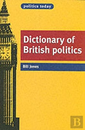 Dictionary Of British Politics