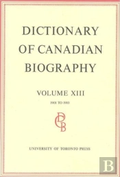 Dictionary Of Canadian Biography / Dictionaire Biographique Du Canada