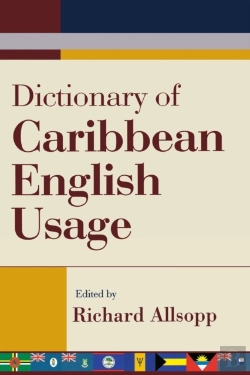 Bertrand.pt - Dictionary Of Caribbean English Usage  With A French And Spanish Supplement