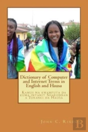 Dictionary Of Computer And Internet Terms In English And Hausa