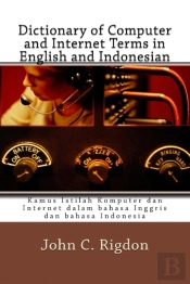 Dictionary Of Computer And Internet Terms In English And Indonesian