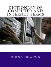 Dictionary Of Computer And Internet Terms