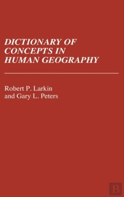 Bertrand.pt - Dictionary Of Concepts In Human Geography