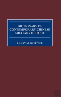 Bertrand.pt - Dictionary Of Contemporary Chinese Military History