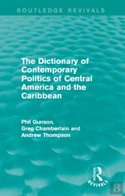 Bertrand.pt - Dictionary Of Contemporary Politics Of Central America And The Caribbean
