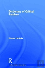 Dictionary Of Critical Realism