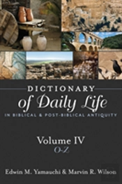 Dictionary Of Daily Life In Biblical & Post-Biblical Antiquity