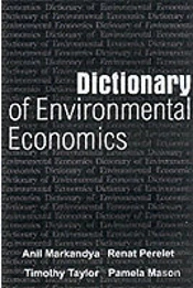 Dictionary Of Environmental Economics