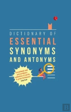 Bertrand.pt - Dictionary Of Essential Synonyms And Antonyms