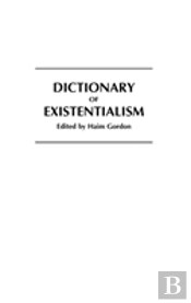 Dictionary Of Existentialism