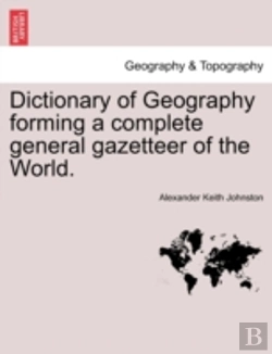 Bertrand.pt - Dictionary Of Geography Forming A Comple