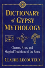 Dictionary Of Gypsy Mythology