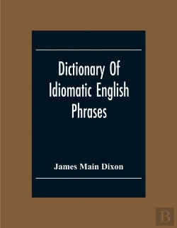 Bertrand.pt - Dictionary Of Idiomatic English Phrases
