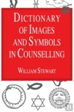 Bertrand.pt - Dictionary Of Images And Symbols In Counselling