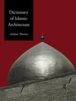 Bertrand.pt - Dictionary Of Islamic Architecture