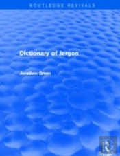 Dictionary Of Jargon (Routledge Revivals)