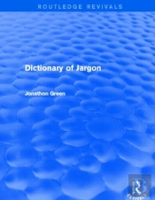 Dictionary Of Jargon (Routledge Revivals)
