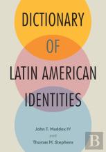 Dictionary Of Latin American Identities
