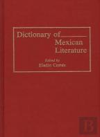 Dictionary Of Mexican Literature