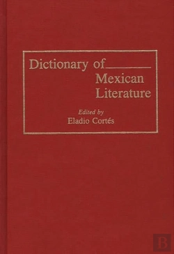 Bertrand.pt - Dictionary Of Mexican Literature