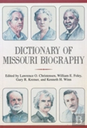 Dictionary Of Missouri Biography
