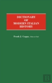 Dictionary Of Modern Italian History