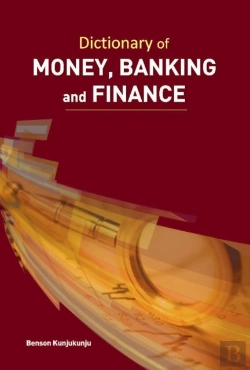 Bertrand.pt - Dictionary Of Money, Banking & Finance