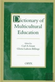 Dictionary Of Multicultural Education