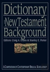Dictionary Of New Testament Background