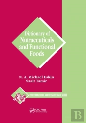Dictionary Of Nutraceuticals And Functional Foods