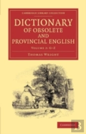 Dictionary Of Obsolete And Provincial English