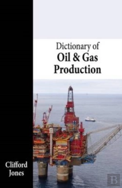 Bertrand.pt - Dictionary Of Oil And Gas Production