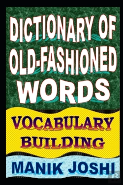 Bertrand.pt - Dictionary Of Old-Fashioned Words