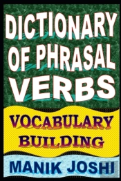 Dictionary Of Phrasal Verbs
