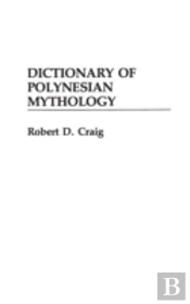 Dictionary Of Polynesian Mythology