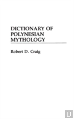 Bertrand.pt - Dictionary Of Polynesian Mythology