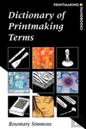Dictionary Of Printmaking Terms