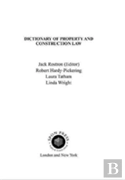 Dictionary Of Property And Construction Law